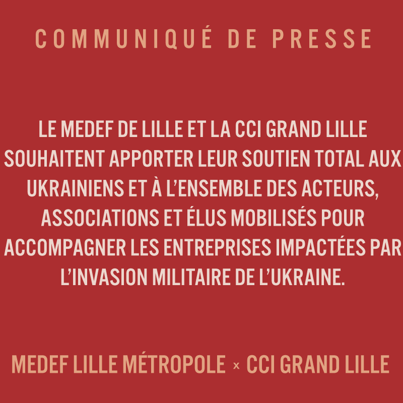 COMMUNIQUÉ DE PRESSE MEDEF Lille Métropole x CCI LILLE