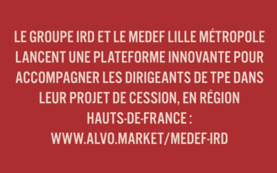CP – MEDEF LILLE MÉTROPOLE X IRD