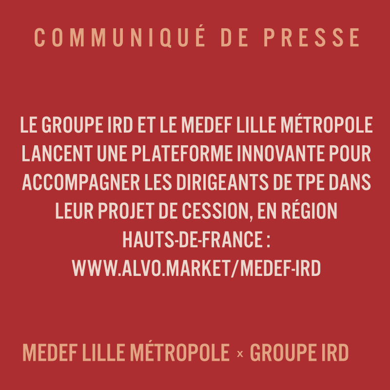Communiqué de presse – MEDEF Lille Métropole x IRD Communiqué de presse - MEDEF Lille Métropole x IRD
